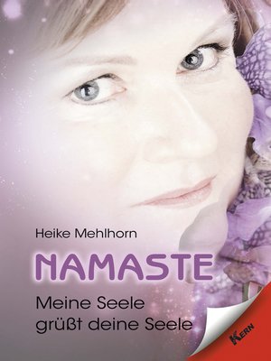 cover image of Namaste--Meine Seele grüßt deine Seele